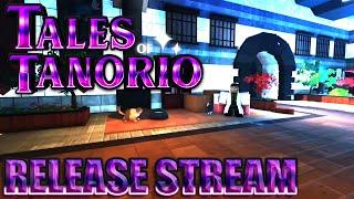 ACTUAL RELEASE DATE - TALES OF TANORIO RELEASE STREAM