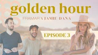 We did NOT approve this  First looks & sneak peeks  Golden Hour Episode 3  Framar x Jamie Dana