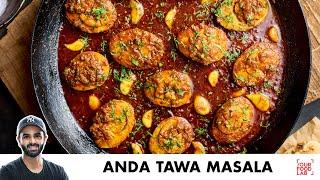 Anda Tawa Masala Recipe  लसुन वाला अंडा तवा मसाला  Chef Sanjyot Keer