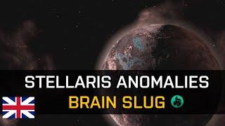 Stellaris 2.7.2 - Anomaly - Brain Slugs or Neural Symbiont