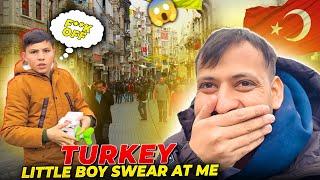 Turkey Street Boy Swear At Me  F**k off    Exploring Turkey Istanbul With My Wife 