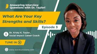 What Are Your Strengths and Skills?  Interview Questions  Ep. 3