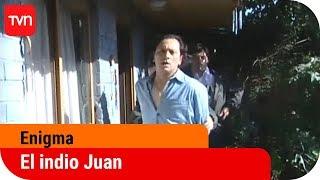 El indio Juan  Enigma - T4E3