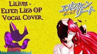 Elfen Lied - Lilium - OP Vocal Cover - TimberTaft