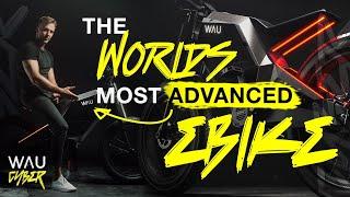 WAU CYBER The WORLDS Most Advanced Ebike ️ Live NOW on Indiegogo