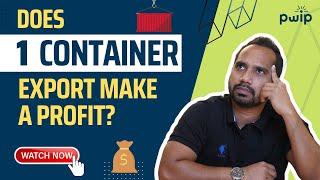 How much does one container really make?  PWIP