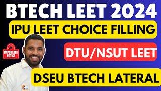 IPU LEET 2024  CHOICE FILLING START HOGYI BEST ORDER KYA? DTU LEET 2024 I DSEU BTECH LATERAL ENTRY