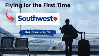 Flying with Southwest Airlines for the First Time A Beginners Guide