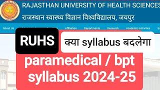 Ruhs paramedical & bpt entrance exam syllabus 2024-25