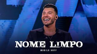 Murilo Huff - Nome Limpo DVD FORTALEZA