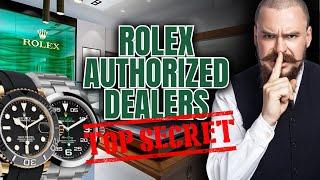 What Rolex Authorized Dealers Won’t Tell You