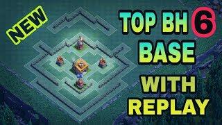 BUILDER HALL 6 BEST BASE 2018 WITH REPLAY  BH6 BEST BASE LAYOUT IN COC  CLASH OF CLANS