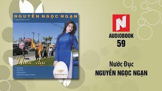 Nguyễn Ngọc Ngạn  Nước Đục - Phần 1 Audiobook 59