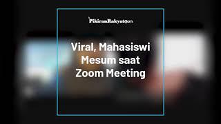 Mesum di Zoom Meeting Ini Klarifikasi Mahasiswi UIN di Riau Ternyata Skenario Sang Pacar