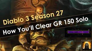 How Youll Clear GR150 Solo Next Season - Diablo 3 Season 27