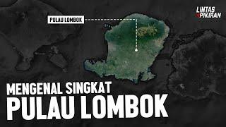 Mengenal Singkat Pulau Lombok Nusa Tenggara Barat