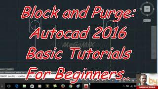 Blocks and Purge Autocad 2016 cad software - online autocad classes Part 30-30