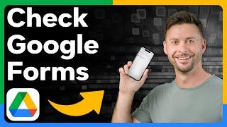 How To Check Google Forms You Filled Out And Submitted