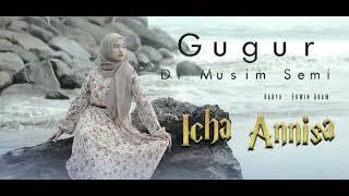 Icha Annisa  Gugur Di Musim Semi. { Official Music }