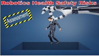 HSE Risk Assessment For Workplace Robotics  Work Automation Risk Assessment  Workplace Safety OHS