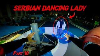 Serbian Dancing Lady Part 10  Horror POV  Flyingmeenaboi