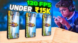 Top 3  120 FPS Gaming Phone Under 15000 For Pubg Bgmi  Best Gaming Phone Under 15000