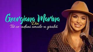 Georgiana Marina - Din tot ce aduni omule-n graba Video Lyrics COVER