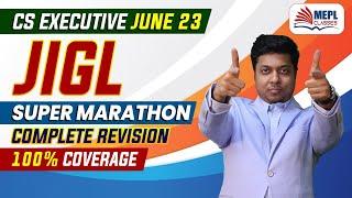 CS Executive June 23 JIGL SUPER MARATHON - Part 1  100% Coverage  MEPL- Mohit Agarwal