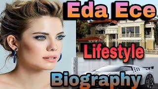 EDA ECE Lifestyle 2022 Income Husband House Family Networth Drama Series