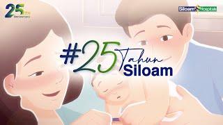 Perjalanan #25TahunSiloam Melayani Indonesia - Siloam Hospitals 25th Anniversary