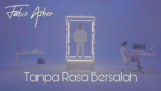 FABIO ASHER - TANPA RASA BERSALAH OFFICIAL MUSIC VIDEO