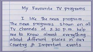 How to write an essay about my favourite TV programme ?  My favourite TV programme  News programme