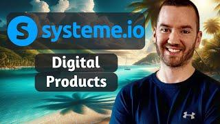 How To Sell Digital Products Online Using Systeme.io 2024 Tutorial