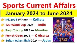 Sports Current Affairs 2024  Khel Current Affairs 2024  Jan 2024 To June 2024 Current Affairs