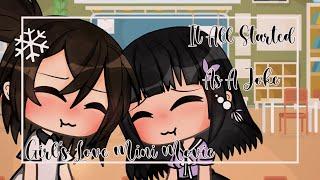 It All Started As A Joke  Lesbian GLMM  Girl’s Love Gacha Life Mini Movie  {GL}