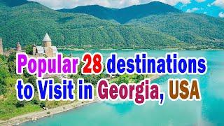 Popular 28 destinations to Visit in Georgia USA 28 Best Tourist Attractions in Georgia USA