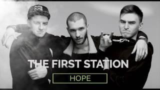 The First Station - Hope