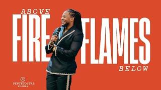 FIRE ABOVE AND FLAMES BELOW  SUNDAY SERVICE  PROPHET LOVY L. ELIAS