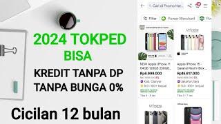 Kredit Barang Di Tokped Tanpa Dp Tanpa Bunga Cicilan 12 Bulan