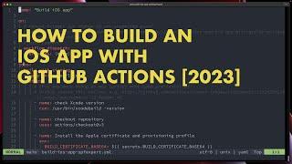 How to build an iOS app with GitHub Actions 2023