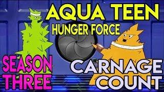 Aqua Teen Hunger Force Season Three 2004 Carnage Count