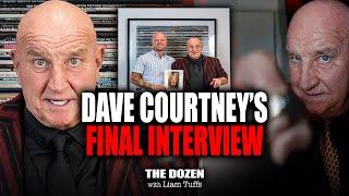 Dave Courtneys final interview