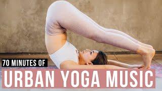 Urban Yoga Music Songs Of Eden 70 min of Modern Yoga Music for Yoga flow.