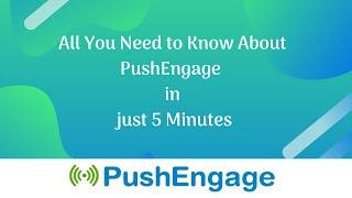 All about PushEngage in just 5 Minutes. This will be help you as an onboarding guide.