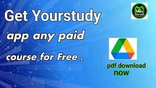 How to get yourstudy paid course for free  Download paid courses for free.‎ @YourstudyEducation 