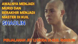 FILM PERTAMA JET LI IA MENJADI MASTER SHAOLIN