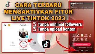 FITUR LIVE TIKTOK AKTIV PADAHAL BELUM 1000 FOLLOWERS  CARA TERMUDAH MENGAKTIVKAN FITUR LIVE TIKTOK