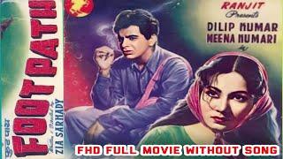 फुटपाथ Footpath 1953 Full Movie  Dilip Kumar Meena Kumari Achala Sachdev Jagdeep  Khaiyyam 