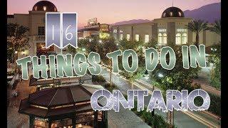 Top 16 Things To Do In Ontario California