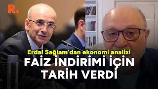 Faiz indirimi ne zaman? Erdal Sağlam tarih verdi